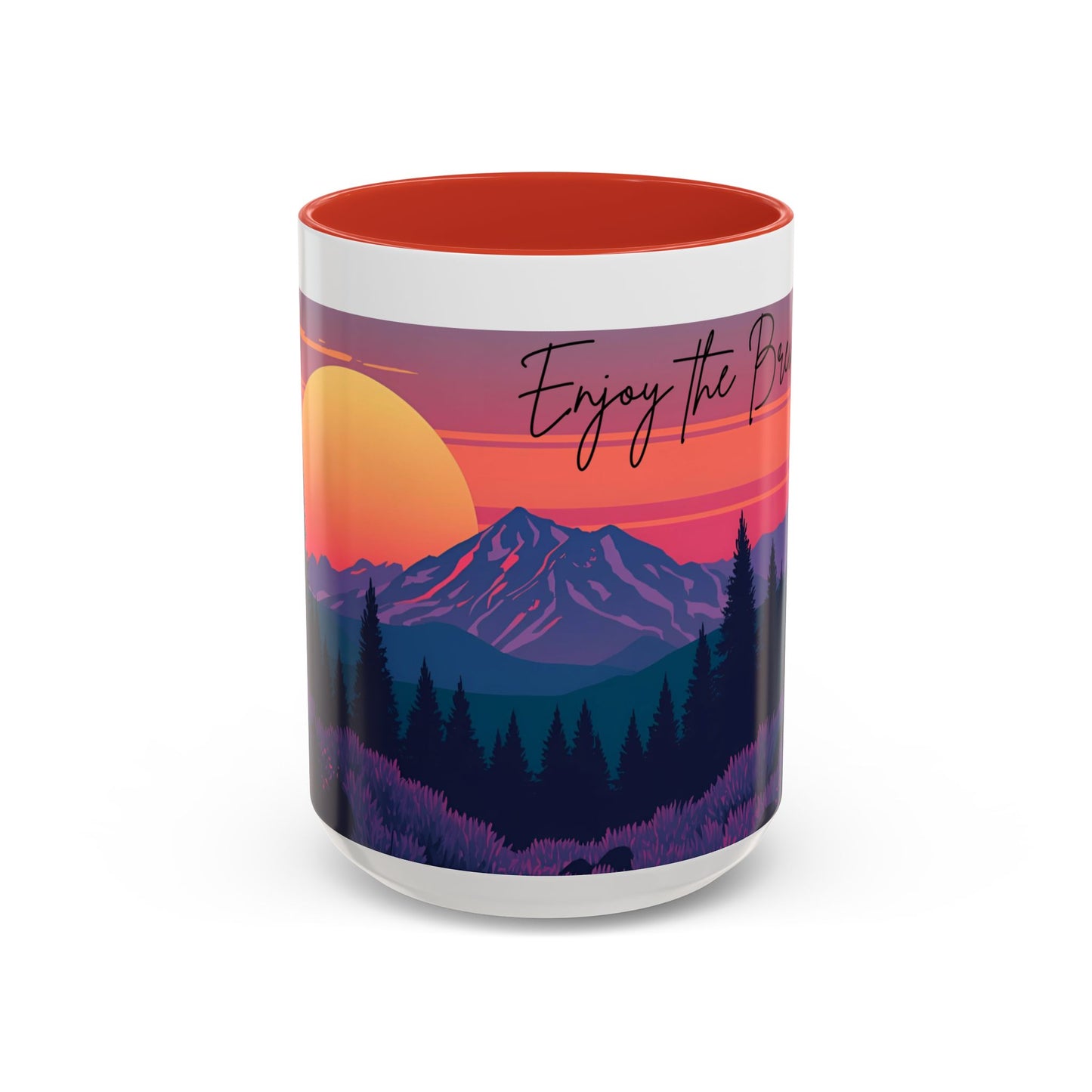 Enjoy the Brew - Mountain Sunset Coffee Mug - Enjoy the Brew, Nature Lover Gift, Camping Mug, Hiking Accessory, Cozy Home Decor