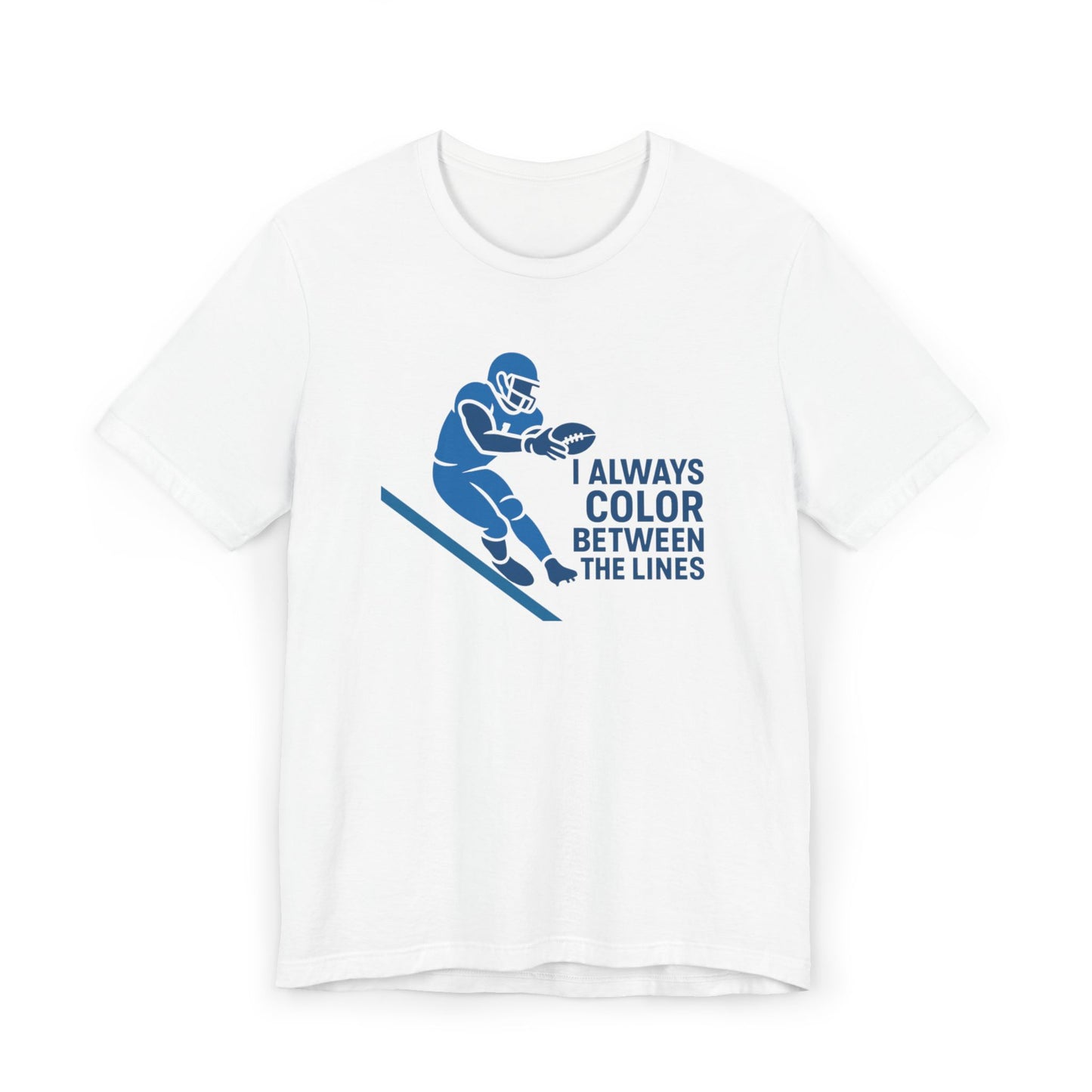Football Color inside the lines -  Sports Unisex Jersey T-Shirt – Casual Athletic Apparel