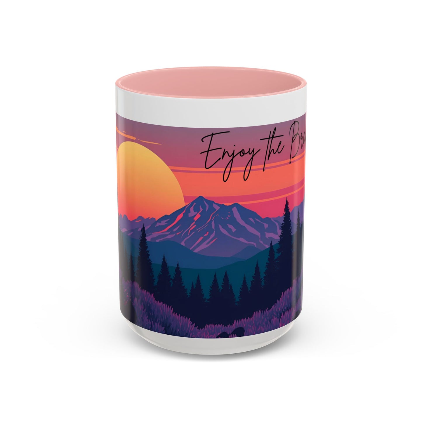 Enjoy the Brew - Mountain Sunset Coffee Mug - Enjoy the Brew, Nature Lover Gift, Camping Mug, Hiking Accessory, Cozy Home Decor