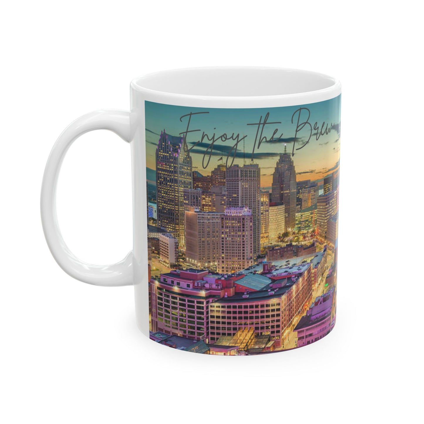 DETROIT MI - ENJOY THE BREW -  Ceramic Mug - 11oz & 15oz Coffee Cup for Skyline Lovers