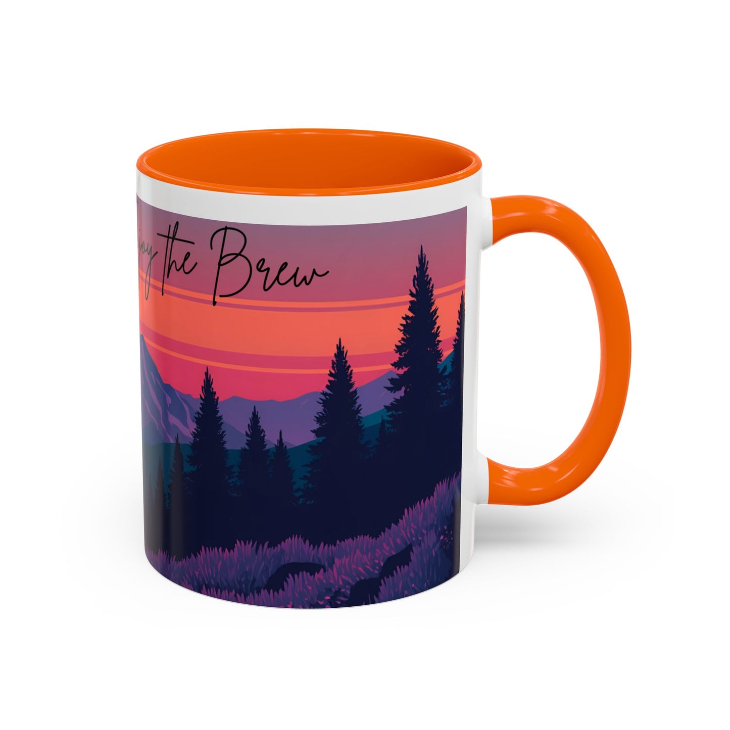 Enjoy the Brew - Mountain Sunset Coffee Mug - Enjoy the Brew, Nature Lover Gift, Camping Mug, Hiking Accessory, Cozy Home Decor